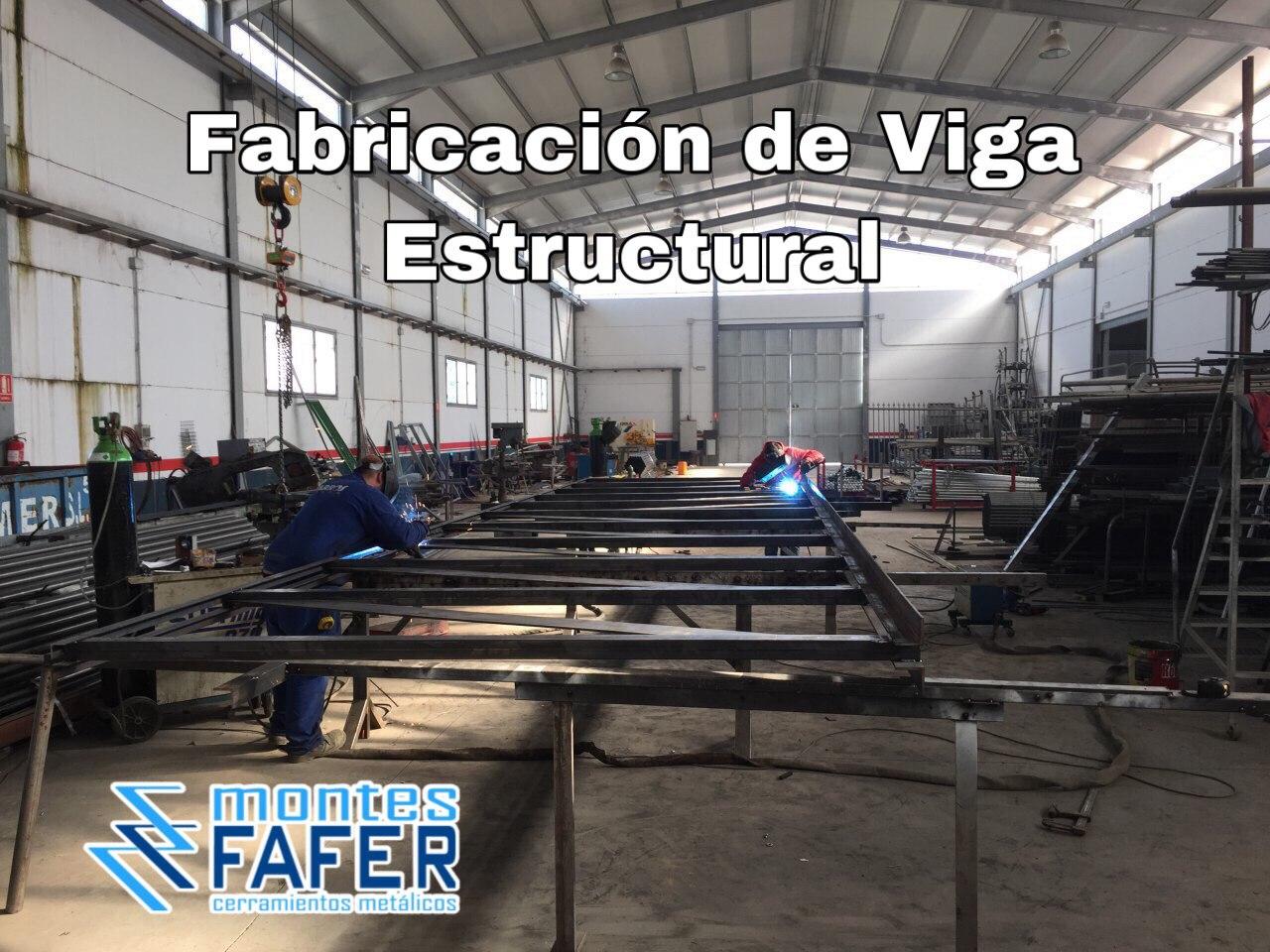 Fabricación de viga estructural MontesFafer